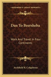 Dan To Beersheba