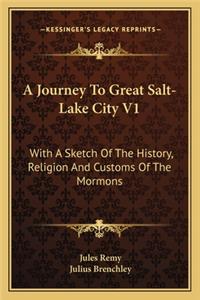 Journey To Great Salt-Lake City V1