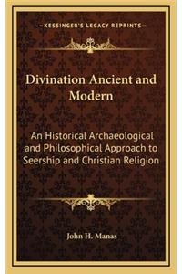 Divination Ancient and Modern