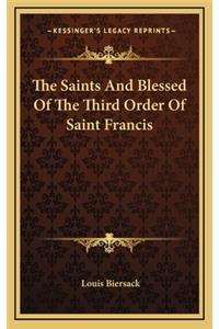 The Saints And Blessed Of The Third Order Of Saint Francis