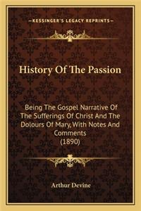 History Of The Passion