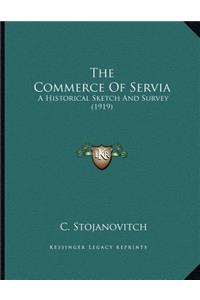 The Commerce Of Servia
