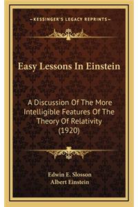 Easy Lessons in Einstein