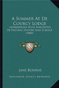 Summer At De Courcy Lodge
