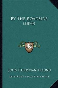 By the Roadside (1870)