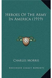 Heroes of the Army in America (1919)