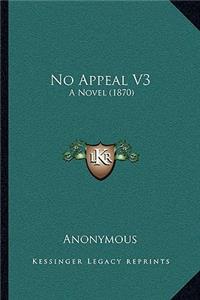 No Appeal V3