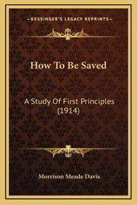 How to Be Saved