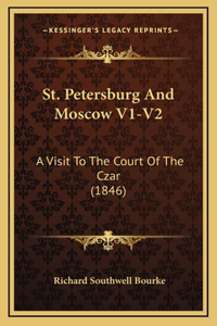 St. Petersburg And Moscow V1-V2