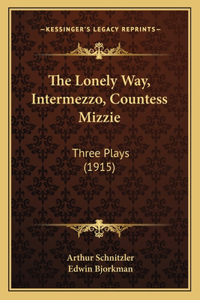 Lonely Way, Intermezzo, Countess Mizzie