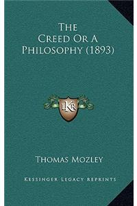 The Creed or a Philosophy (1893)