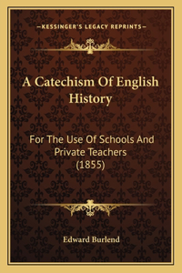 A Catechism Of English History