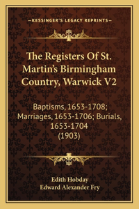 Registers Of St. Martin's Birmingham Country, Warwick V2