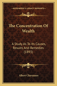 The Concentration Of Wealth