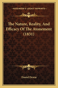 The Nature, Reality, And Efficacy Of The Atonement (1831)