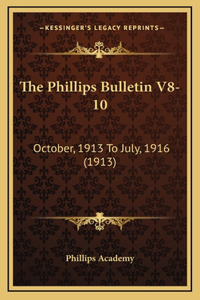 The Phillips Bulletin V8-10