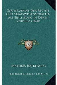 Encyklopadie Der Rechts Und Staatswissenschaften Als Einleitung In Deren Studium (1890)