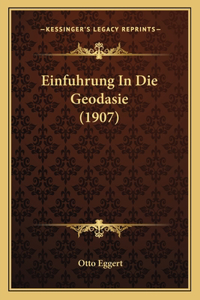 Einfuhrung In Die Geodasie (1907)