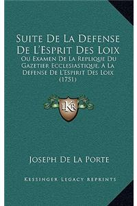Suite De La Defense De L'Esprit Des Loix