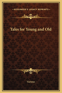 Tales for Young and Old