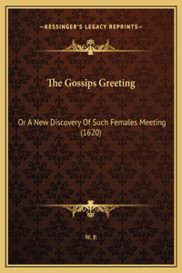 The Gossips Greeting