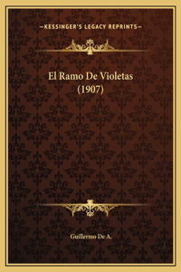 El Ramo De Violetas (1907)