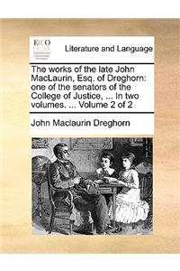 The works of the late John MacLaurin, Esq. of Dreghorn