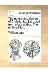 The Nature and Design of Christianity. Extracted from a Late Author. the Ninth Edition.