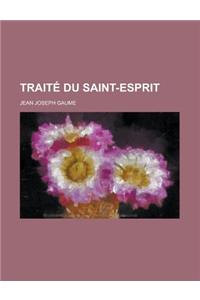 Traite Du Saint-Esprit