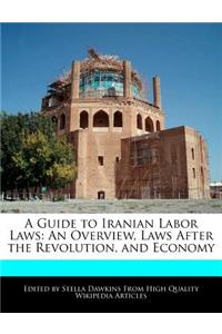 A Guide to Iranian Labor Laws