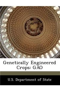 Genetically Engineered Crops