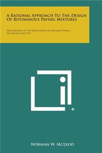 Rational Approach to the Design of Bituminous Paving Mixtures