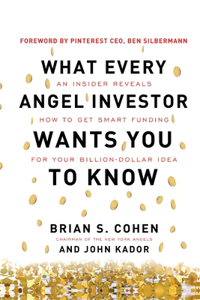 What Every Angel Investor Wants You to Know (Pb)