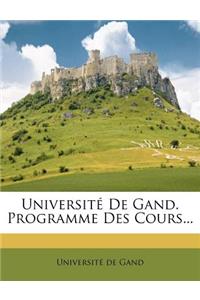 Université de Gand. Programme Des Cours...