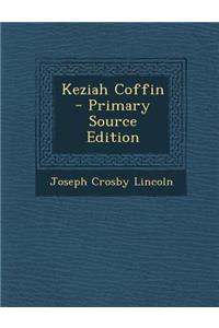Keziah Coffin