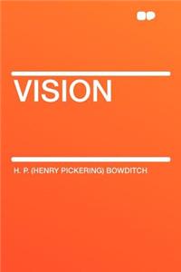 Vision
