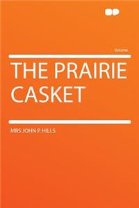 The Prairie Casket