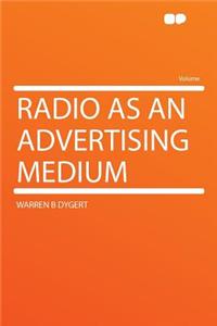 Radio as an Advertising Medium