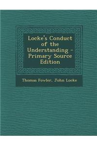 Locke's Conduct of the Understanding