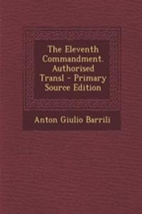 The Eleventh Commandment. Authorised Transl