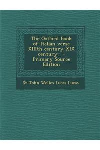 The Oxford Book of Italian Verse XIIIth Century-XIX Century;