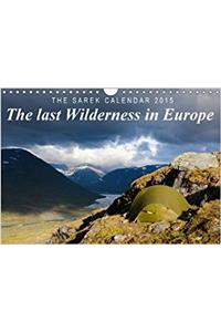 The Last Wilderness in Europe. the Sarek Calendar 2018 / UK-Version 2018