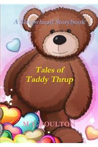 Tales of Taddy Thrup Celebratory Edition