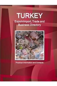 Turkey Export-Import, Trade and Business Directory - Practical Information and Contacts