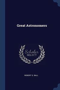 GREAT ASTRONOMERS