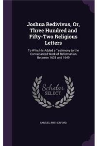 Joshua Redivivus, Or, Three Hundred and Fifty-Two Religious Letters