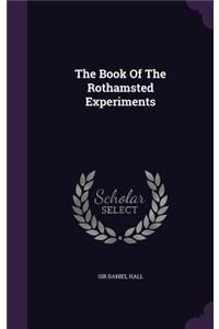 The Book Of The Rothamsted Experiments