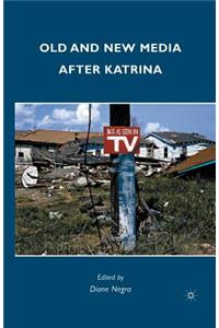 Old and New Media After Katrina
