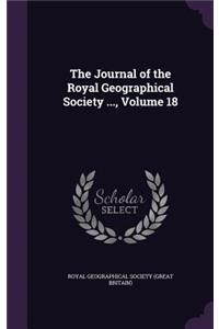 Journal of the Royal Geographical Society ..., Volume 18