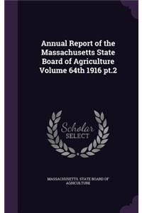 Annual Report of the Massachusetts State Board of Agriculture Volume 64th 1916 pt.2